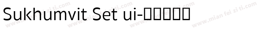 Sukhumvit Set ui字体转换